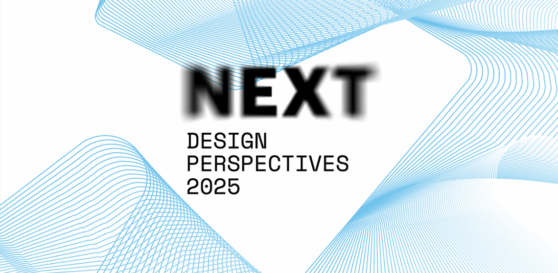Next Design Perspectives 2025